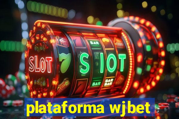 plataforma wjbet